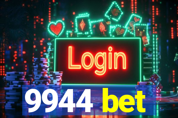 9944 bet